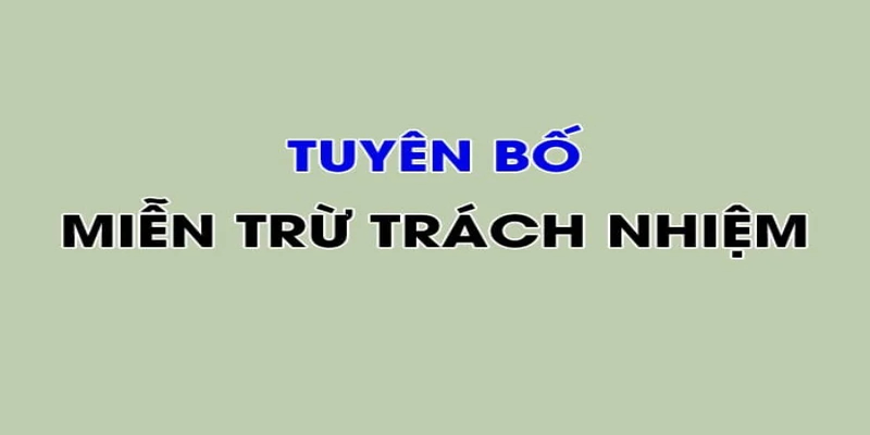 Bản chất và quy định về miễn trừ trách nhiệm 