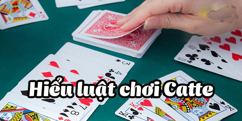 cách chơi bài catte